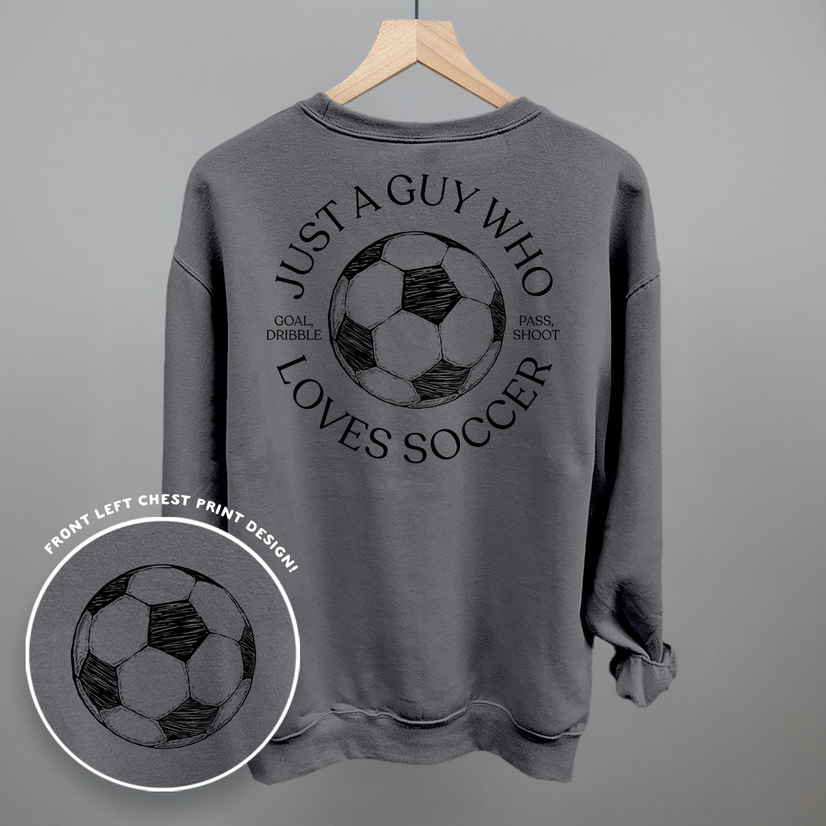Just A Guy Who Loves Soccer (Back Print)