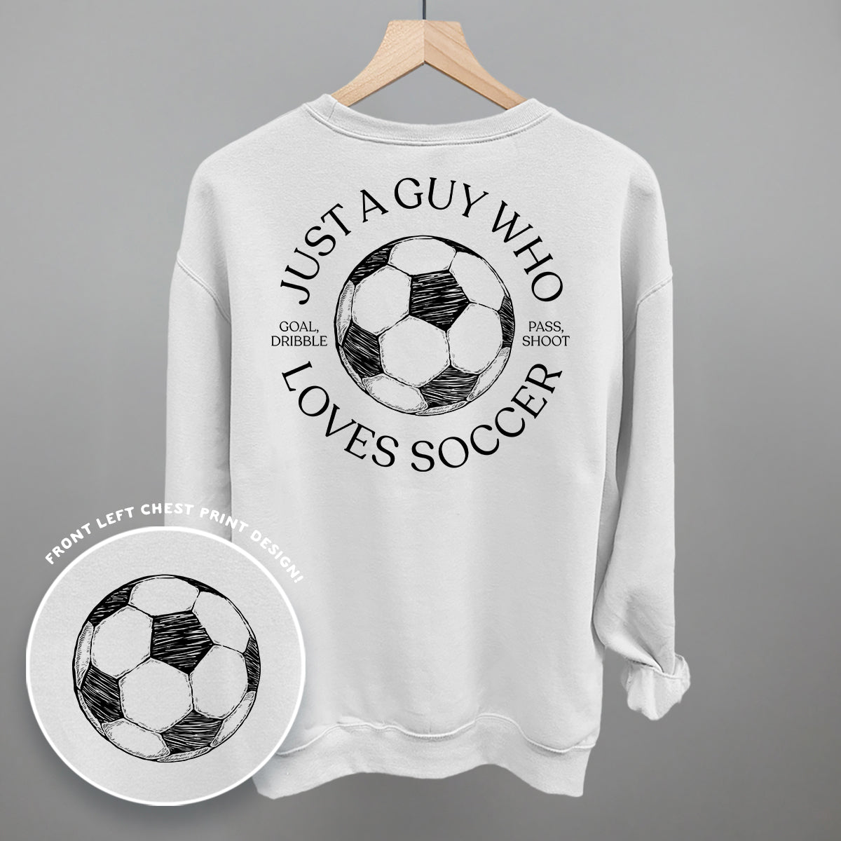 Just A Guy Who Loves Soccer (Back Print)