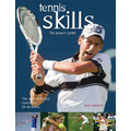 Tennis Skills: The Player's Guide - Paperback